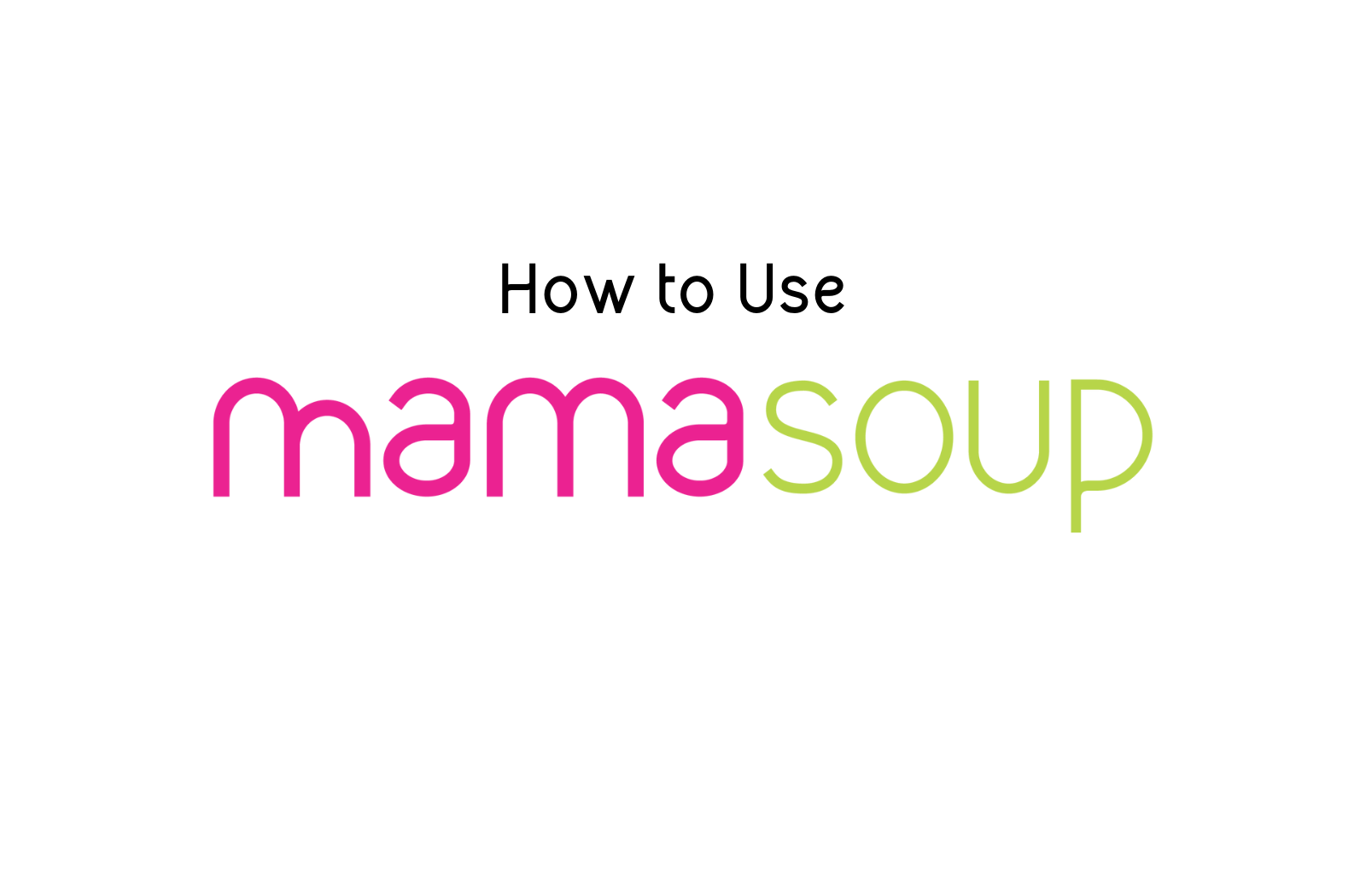 Load video: a video tutorial of the MamaSoup app- a social media platform just for moms