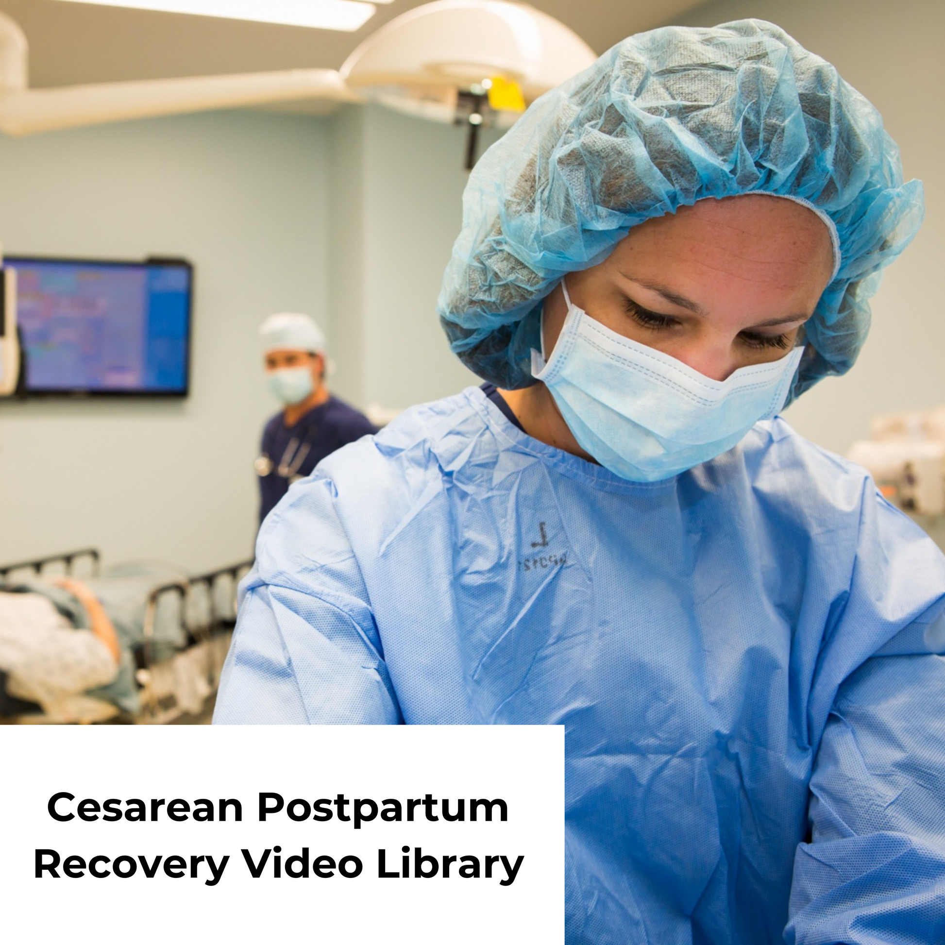 A resource library of videos all about csection recovery